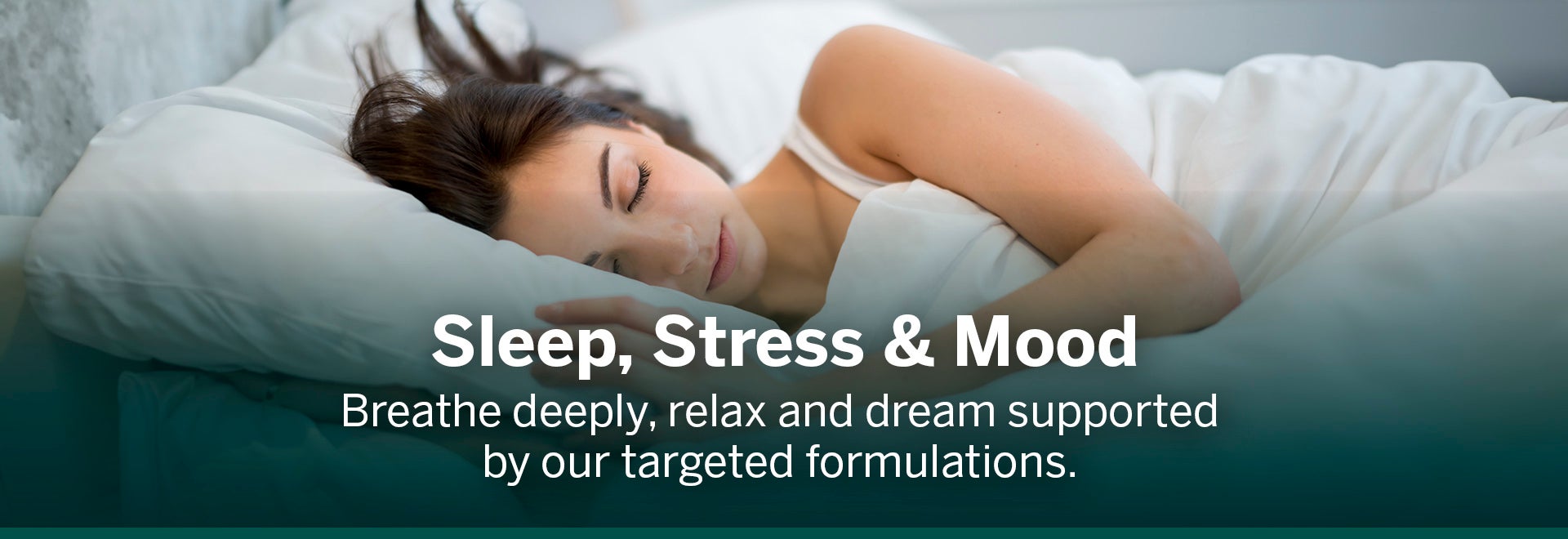 Women sleeping with text written on the image syaing sleep, strss and mood. Breathe deeply, relax and dream supported by Genestra’s targeted formulations.
